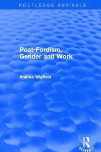 bokomslag Post-Fordism, Gender and Work