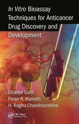 bokomslag In Vitro Bioassay Techniques for Anticancer Drug Discovery and Development