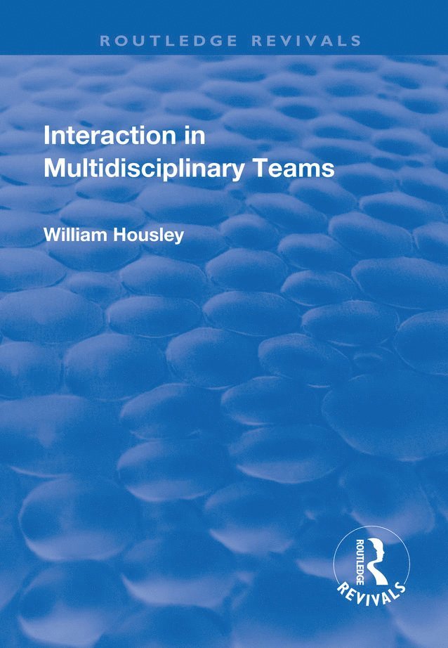 William Housley - Interaction in Multidisciplinary Teams, Häftad