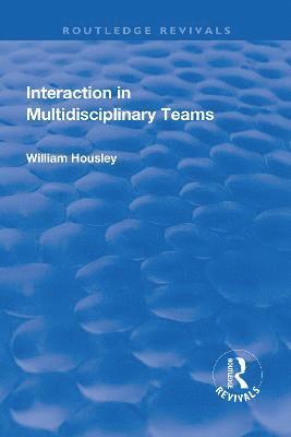 William Housley - Interaction in Multidisciplinary Teams, Inbunden