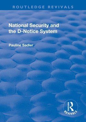 bokomslag National Security and the D-Notice System