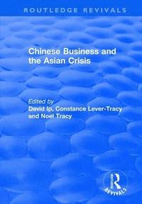 bokomslag Chinese Business and the Asian Crisis