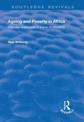 Alun Williams - Ageing and Poverty in Africa, Häftad