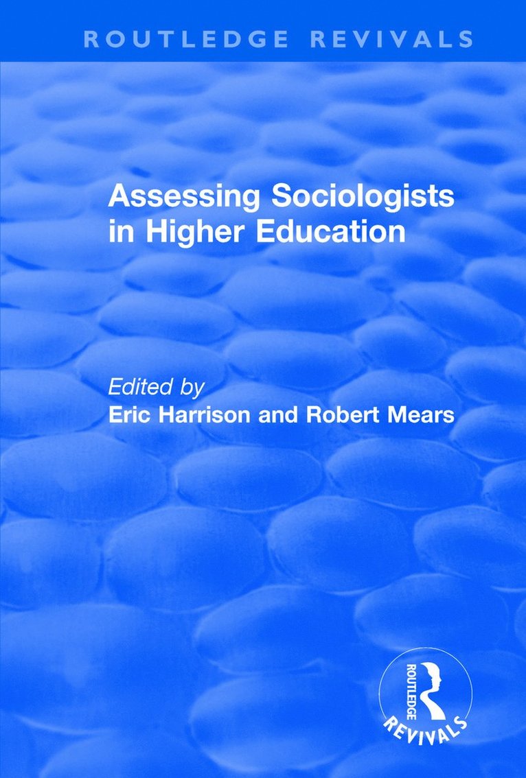 Eric Harrison, Robert Mears - Assessing Sociologists in Higher Education, Häftad