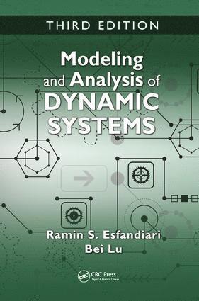 Ramin S. Esfandiari, Bei Lu, USA) Esfandiari, Ramin S. (California State University, Long Beach, USA) Lu, Bei (California State University, Long Beach - Modeling and Analysis of Dynamic Systems, Inbunden