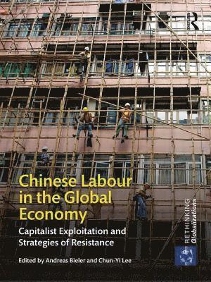 Chinese Labour in the Global Economy 1