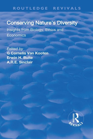 G.C. Van Kooten, Erwin Bulte, A.R.E. Sinclair - Conserving Nature's Diversity, Inbunden