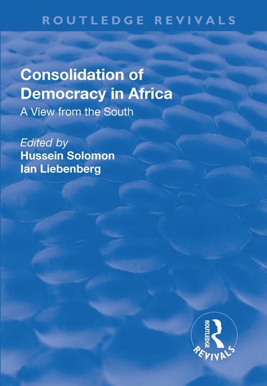 Hussein Solomon, Ian Liebenberg - Consolidation of Democracy in Africa, Häftad