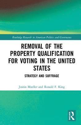 bokomslag Removal of the Property Qualification for Voting in the United States