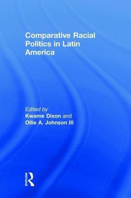 bokomslag Comparative Racial Politics in Latin America
