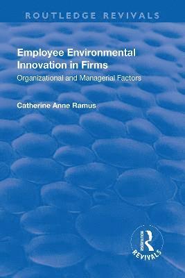 Employee Environmental Innovation in Firms 1