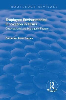 Employee Environmental Innovation in Firms 1