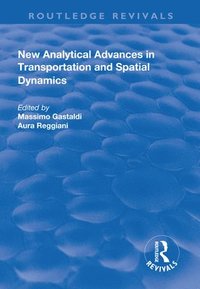 bokomslag New Analytical Advances in Transportation and Spatial Dynamics