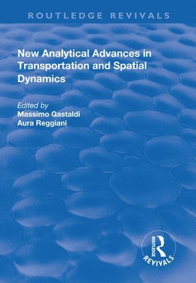 New Analytical Advances in Transportation and Spatial Dynamics 1