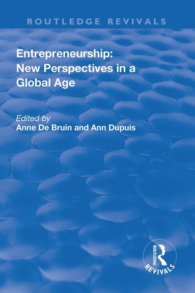 Ann Dupuis, Anne de Bruin - Entrepreneurship: New Perspectives in a Global Age, Inbunden