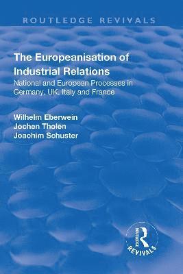 The Europeanisation of Industrial Relations 1