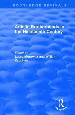 Artistic Brotherhoods in the Nineteenth Century 1