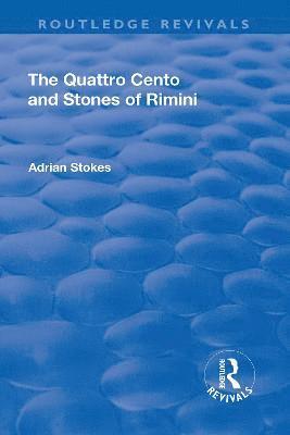 Adrian Stokes - Quattro Cento and Stones of Rimini, Häftad