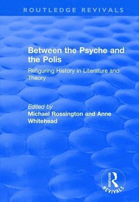 bokomslag Between the Psyche and the Polis