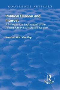 bokomslag Political Reason and Interest