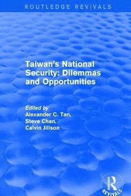 Revival: Taiwan's National Security: Dilemmas and Opportunities (2001) 1