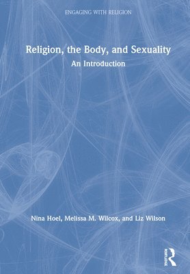 bokomslag Religion, the Body, and Sexuality