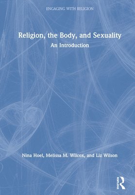 Religion, the Body, and Sexuality 1