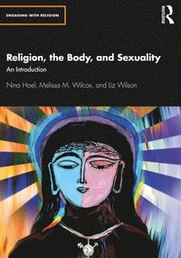 bokomslag Religion, the Body, and Sexuality
