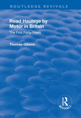 Road Haulage by Motor in Britain 1