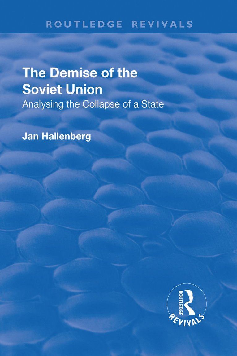 Jan Hallenberg, Sweden) Hallenberg, Jan (Swedish National Defence College - Demise of the Soviet Union, Inbunden