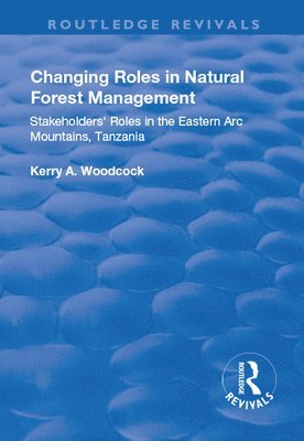 Changing Roles in Natural Forest Management 1