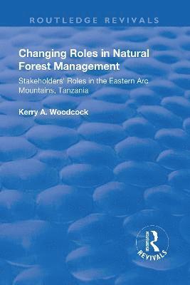 Changing Roles in Natural Forest Management 1