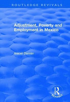 Adjustment, Poverty and Employment in Mexico 1