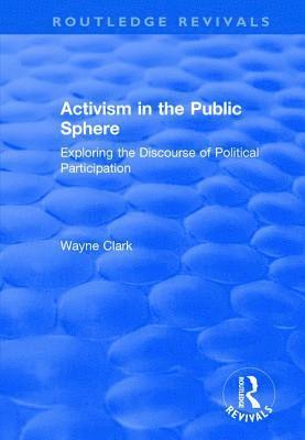 bokomslag Activism in the Public Sphere