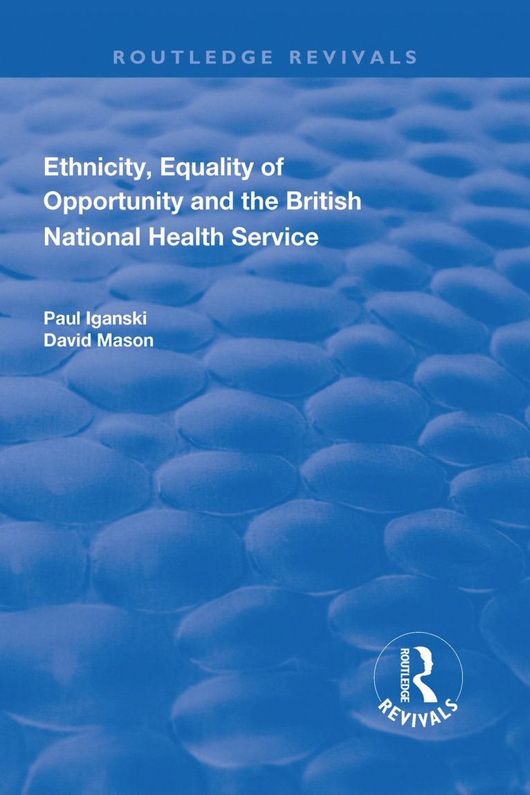 Ethnicity, Equality of Opportunity and the British National Health Service 1