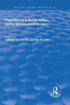Planning for a Better Urban Living Environment in Asia 1