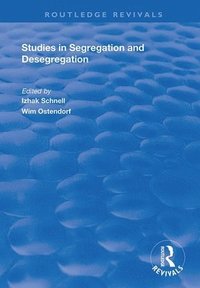bokomslag Studies in Segregation and Desegregation