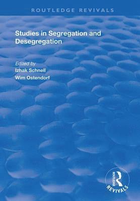 bokomslag Studies in Segregation and Desegregation