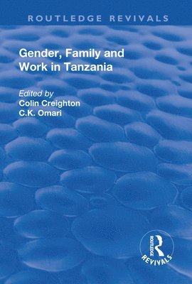 bokomslag Gender, Family and Work in Tanzania
