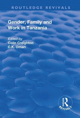 Gender, Family and Work in Tanzania 1