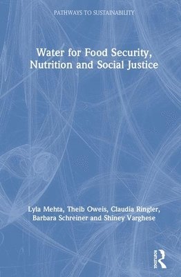 Water for Food Security, Nutrition and Social Justice 1
