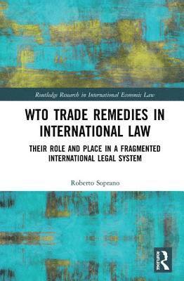 bokomslag WTO Trade Remedies in International Law