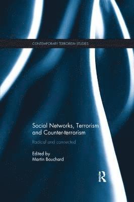 Social Networks, Terrorism and Counter-terrorism 1