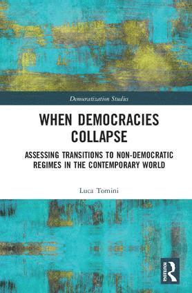 Luca Tomini - When Democracies Collapse, Inbunden