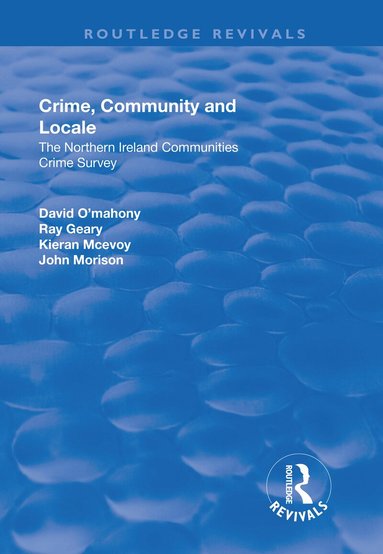David O'Mahony, Ray Geary, Kieran McEvoy, John Morison - Crime, Community and Locale, Häftad