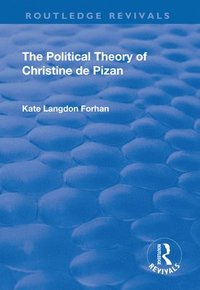 bokomslag The Political Theory of Christine De Pizan