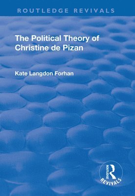 The Political Theory of Christine De Pizan 1
