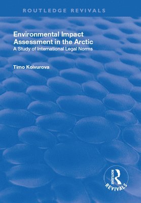 bokomslag Environmental Impact Assessment (EIA) in the Arctic