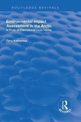 Environmental Impact Assessment (EIA) in the Arctic 1