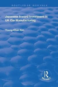 bokomslag Japanese Inward Investment in UK Car Manufacturing